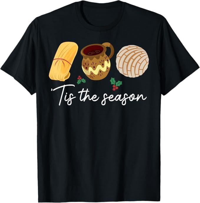 Funny Mexican Shirt Tis Season Tamales Funny Mexican Menswear Top T-Shirts, Hoodie, Sweatshirt