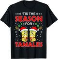 Funny Mexican Christmas Shirt, Christmas Gift, Tis The Season For Tamales Christmas Sweaters Mexican T-Shirt