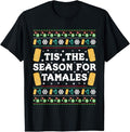 Funny Mexican Christmas Shirt, Christmas Gift, Tis The Season For Tamales Funny Mexican Christmas T-Shirt