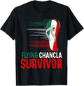 Funny Mexican Shirts Chancla Survivor Mexican Flag Meme Funny La Chancla Voladora Menswear Top Casual Classic T-Shirts, Hoodie, Sweatshirt