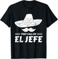 Funny Mexican Shirts, Funny Mexican Boss Chef Gift They Call Me El Jefe T-Shirt Menswear Top Casual Classic Hoodie,...