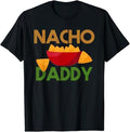 Funny Mexican Shirts, Mexican Food Costume Nacho Daddy Funny Dish Chip T-Shirt Menswear Top Casual Classic Hoodie, Sweatshirt
