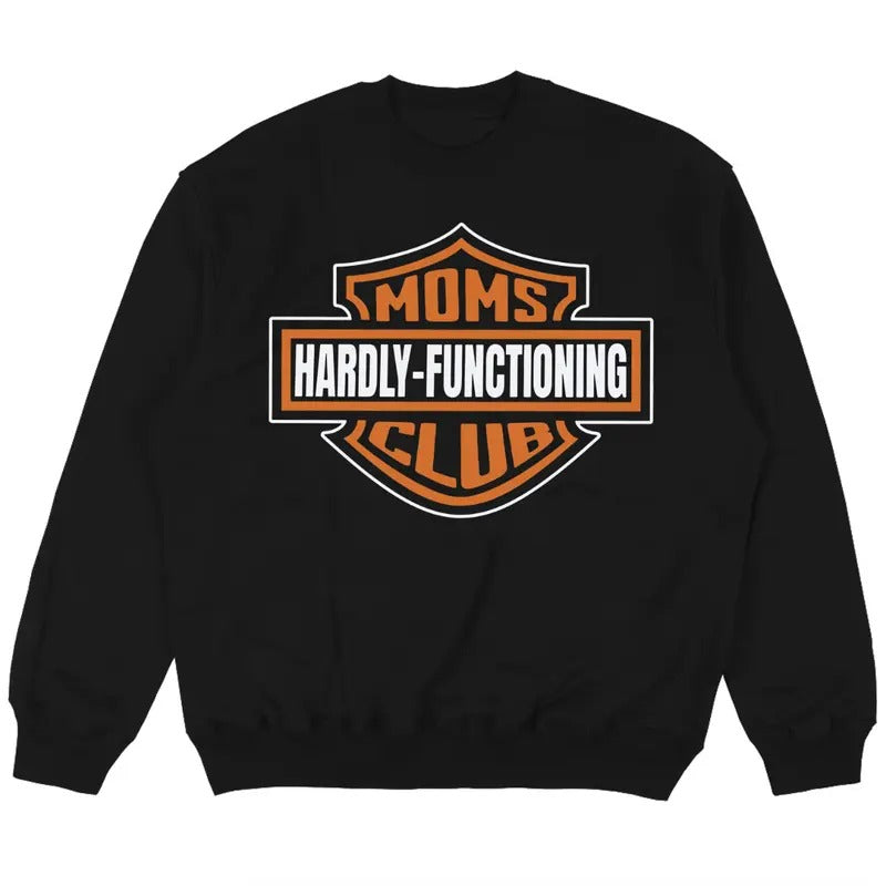 Funny Moms Club Hardly Functioning Shirt, Vintage Tired Moms Club Bad Moms Club Tees,  Motorcycle Mom Tshirt, Mother's...