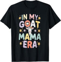 Funny Mother Shirts, Gift For Mom, Funny In My Goats Mom Era Groovy Mama Mothers T-Shirt