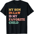 Funny Mother Shirts Mom My Son Law Is My Favorite Child Mother Law Menswear Top T-Shirts, Hoodie, Sweatshirt