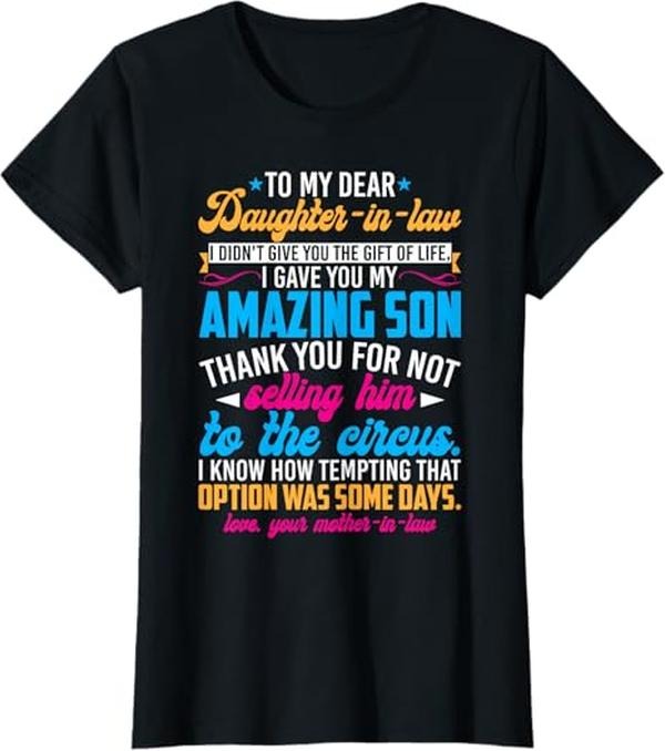 Funny Mother Shirts, Gift For Mom, To My Dear Daughter in law Funny Mother in law T-Shirt