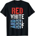 Funny Patriotic Shirts For Men, Red White And Pewpewpew Gun Funny 4th Of July Patriotic Men T-Shirt Menswear Top Casual...