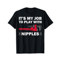 Funny Plumber Gift For Men Cool Plumbing Play With Nipples Unisex T-Shirt Made in USA Hoodie, Sweatshirt | GrindPrints.com