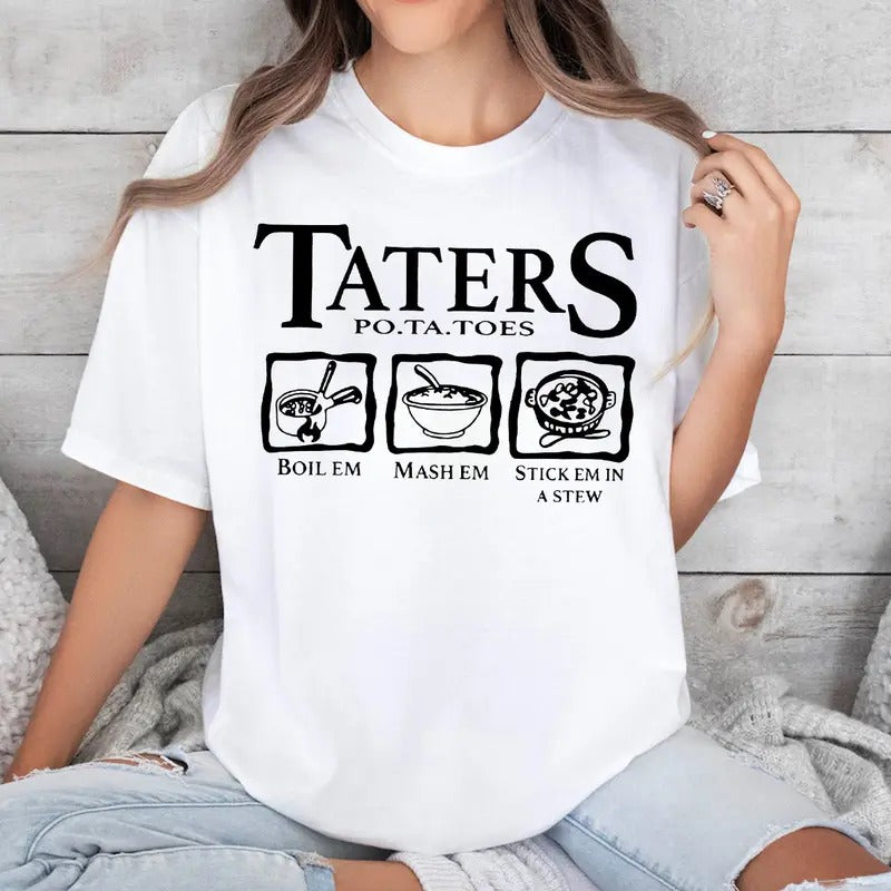 Funny Potatoes Shirt, Boil Em Mash Em Stick Em In a Stew Shirt, Movie Shirt Hoodie, Sweatshirt | GrindPrints.com