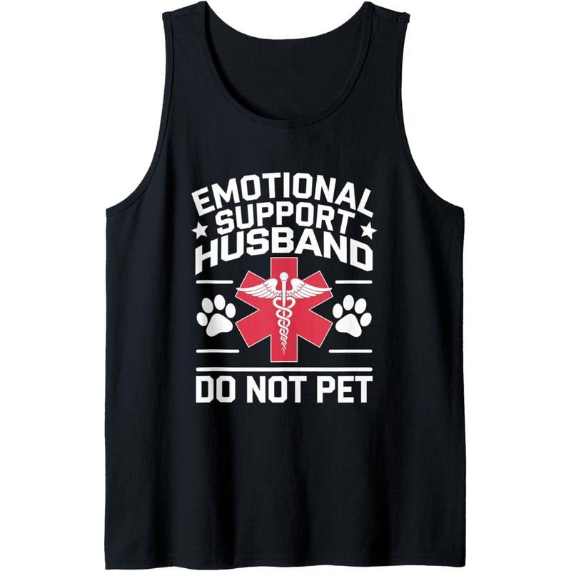 Funny Quote Do Not Pet Emotional Support Husband Tank Top T-Shirts, Hoodie, Sweatshirt | GrindPrints.com