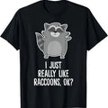 Funny Raccoon Shirt, I Just Really Like Raccoons Funny Love Raccoons T-Shirt For Men
