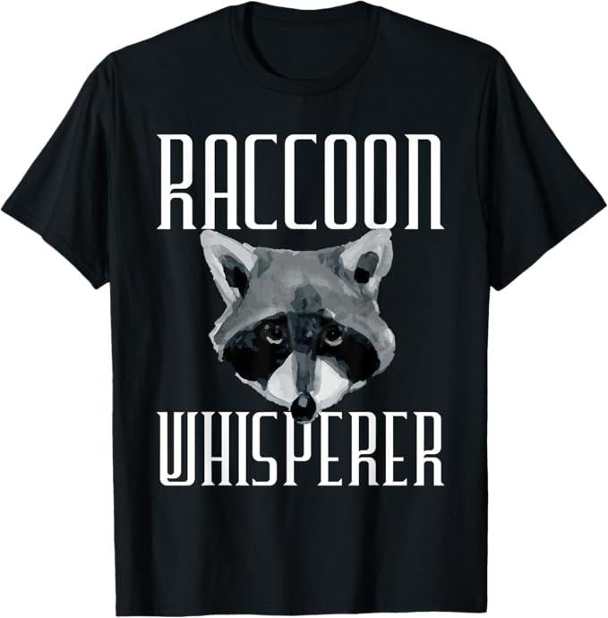 Funny Raccoon Shirt Raccoon Whisperer Funny Raccoon Lover Available Size S 5XL Vintage Raccoon T-Shirts, Hoodie, Sweatshirt