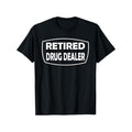 [Funny Recovery Rehab T-Shirt] Retired Drug Dealer Funny Recovery Rehab T-Shirt Men'S,Christmas sports T-shirt,...