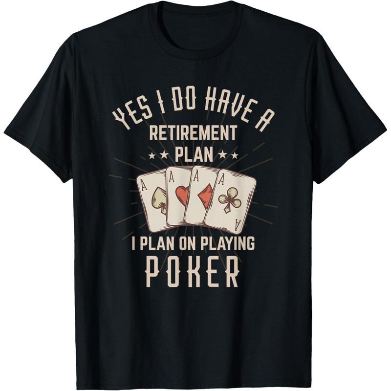 Funny Retirement Poker Gift For Retired Poker Player T-Shirt made in usa Hoodie, Sweatshirt | GrindPrints.com