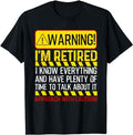 Funny Retirement Shirts Funny Retirement Retiree Warning I'M Retired Menswear Top Casual Cotton T-Shirts, Hoodie, Sweatshirt
