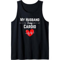 Funny Romantic Saying My Husband Is My Cardio Tank Top Made USA T-Shirts, Hoodie, Sweatshirt