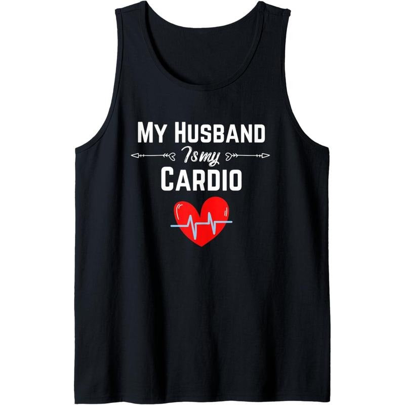 Funny Romantic Saying My Husband Is My Cardio Tank Top Made USA T-Shirts, Hoodie, Sweatshirt