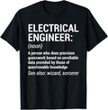 Funny Sarcastic Engineering Gift Shirt, Electrical Engineer Definition Funny Engineering T-Shirt
