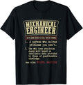 Funny Sarcastic Engineering Gift Shirt, Mechanical Engineer Funny Dictionary Definition T-Shirt