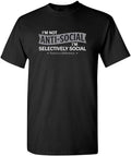Funny Sarcastic Shirts For Women, I'm Not Anti-Social I'm Selectively Social Novelty Sarcastic Funny T Shirt Womenswear...