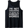 Funny Saying I'm Not Swearing I'm Using My Workout Words Tank Top Made in USAstyle{n002}2 T-Shirts, Hoodie, Sweatshirt