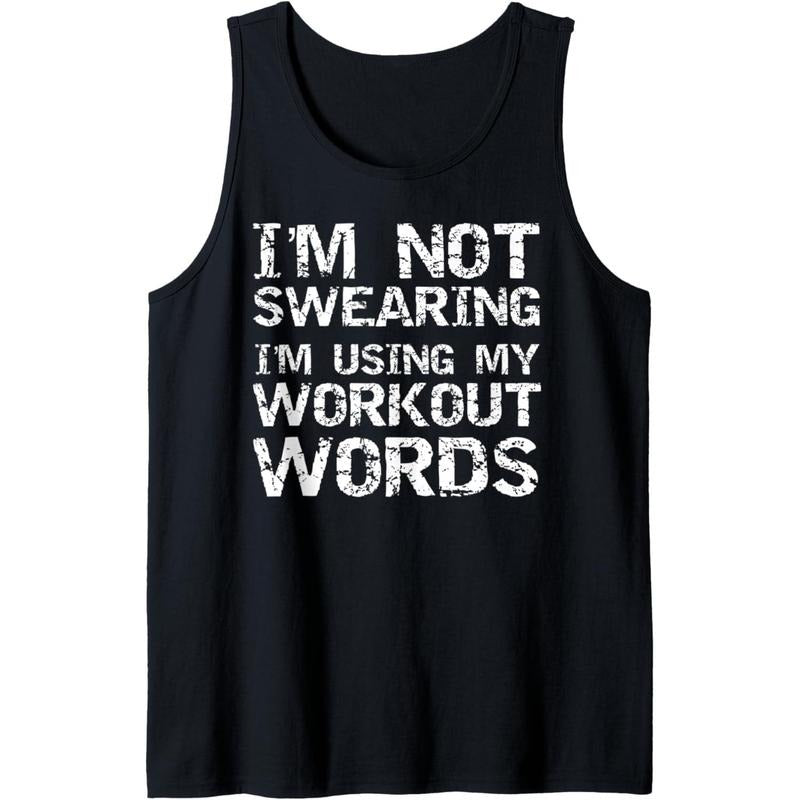 Funny Saying I'm Not Swearing I'm Using My Workout Words Tank Top made in usa T-Shirts, Hoodie, Sweatshirt | GrindPrints.com
