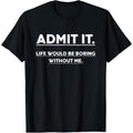 Funny Saying T-Shirt 100% Cotton and The High-quality Print made in USA Hoodie, Sweatshirt | GrindPrints.com