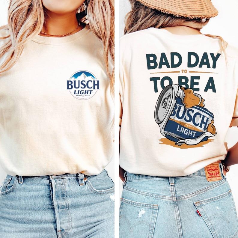 Funny Shirt "Bad Day To Be A Busch Lite" Uniaex Graphic Tee Hoodie, Sweatshirt | GrindPrints.com