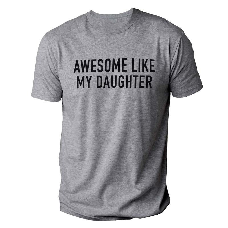 Funny Shirt Awesome Like My Daughter Fathers Dad Daughter Dad T-Shirts, Hoodie, Sweatshirt