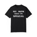 Funny Shirt for Men - My Mom Say I'm Special Funny T-Shirt - Casual Cotton, Crew Neck, Short Sleeve, Fitted, Soft Cotton...