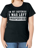 Funny Shirts For Women, Funny In My Defense I Was Left Unsupervised T-Shirt Womenswear Casual Cotton Hoodie, Sweatshirt