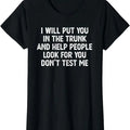 Funny Shirts For Women, I Will Put You In the Trunk T Shirt Womenswear Casual Cotton Hoodie, Sweatshirt | GrindPrints.com