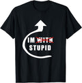 Funny Shirts, I'm With Stupid Funny Arrow Curve Pointing Up I'm Stupid T-Shirt Menswear Top Casual Cotton Hoodie, Sweatshirt