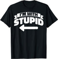 Funny Shirts, I'm With Stupid Funny Sarcastic Arrow Pointing Left T-Shirt Menswear Top Casual Cotton Hoodie, Sweatshirt