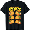 Funny Taco Shirts, Gifts For Mexican Food Lovers, Check Out My Six Pack Taco Funny Cinco de Mayo Fitness Gym T-Shirt...