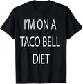 Funny Taco Shirts, Gifts For Mexican Food Lovers, I'm On A Taco Bell Diet T-Shirt Menswear Top Casual Classic Hoodie,...