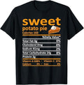 Funny Thanksgiving Shirts, Sweet Potato Pie Nutrition Food Thanksgiving Funny Xmas T-Shirt