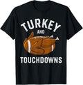 Funny Thanksgiving Shirts, Thanksgiving Turkey and Touchdowns Football Men T-Shirt