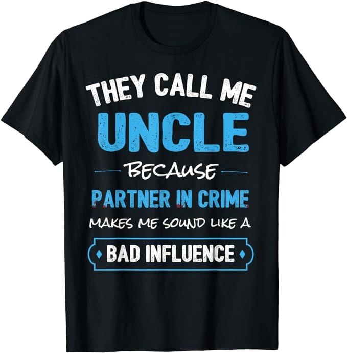 Funny Uncle Shirt, Uncle Partner In Crime