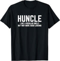 Funny Uncle Shirts, Gifts For Uncle, Huncle Like Regular Uncle Way More Good Looking Funny T-Shirt