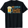 Funny Uncle Shirts, Gifts For Uncle, Like A Uncle but Only Drunker Christmas Gift Idea T-Shirt