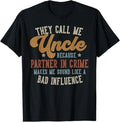 Funny Uncle Shirts, Gifts For Uncle, They Call Me Uncle Funny Father's Day Uncle T-Shirt
