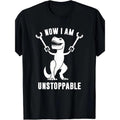 Funny Unstoppable Graphic Tee - Humorous Dinosaur T-Shirt for Men and Women - Comfortable Casual Wear for Everyday