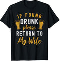 Funny Vacation Shirt, If Found Drunk Return To Wife Couples Funny Drinking T-Shirt Menswear Casual Cotton Hoodie, Sweatshirt