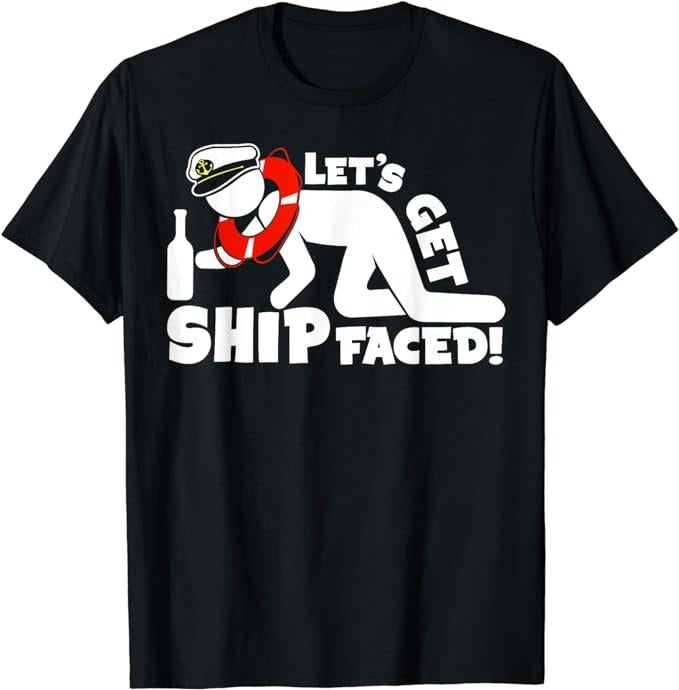 Funny Vacation Shirt Lets Get Ship Faced Family Cruise Ship Vacation Menswear Casual Cotton T-Shirts, Hoodie, Sweatshirt