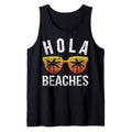 Funny Vacation Tank Top, Hola Beaches Funny Beach Vacation Shirt Summer Tank Top Casual Classic Hoodie, Sweatshirt