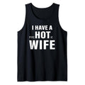 Funny Vacation Tank Top, I Have A Psychotic Wife Sarcastic Adult Humor Funny Saying Tank Top Cotton Classic Casual Fabric...