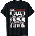 Funny Welder Shirt, Welder Gifts, Funny Welding Gift for Men Welder Dad Father's Day T-Shirt