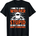 Funny Welder Shirt, Welder Gifts, Welding Funny Saying Welder for Men T-Shirt
