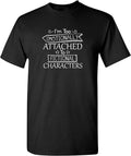 Funny Work Shirts I'M Too Attached Characters Novelty Sarcastic Funny Menswear Casual Cotton T-Shirts, Hoodie, Sweatshirt